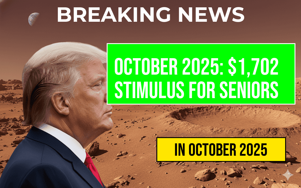 October 2025 Full Payment Schedule: $1,702 Stimulus Payment Available to All Seniors